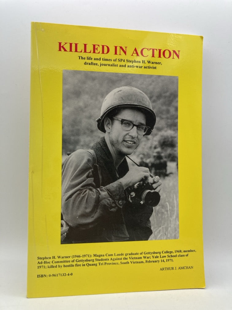 Killed in Action: The Life and Times of SP4 Stephen H. Warner