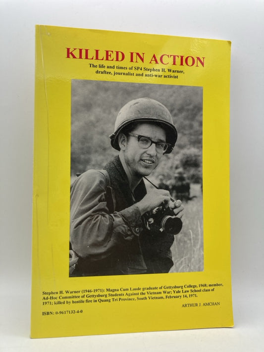 Killed in Action: The Life and Times of SP4 Stephen H. Warner