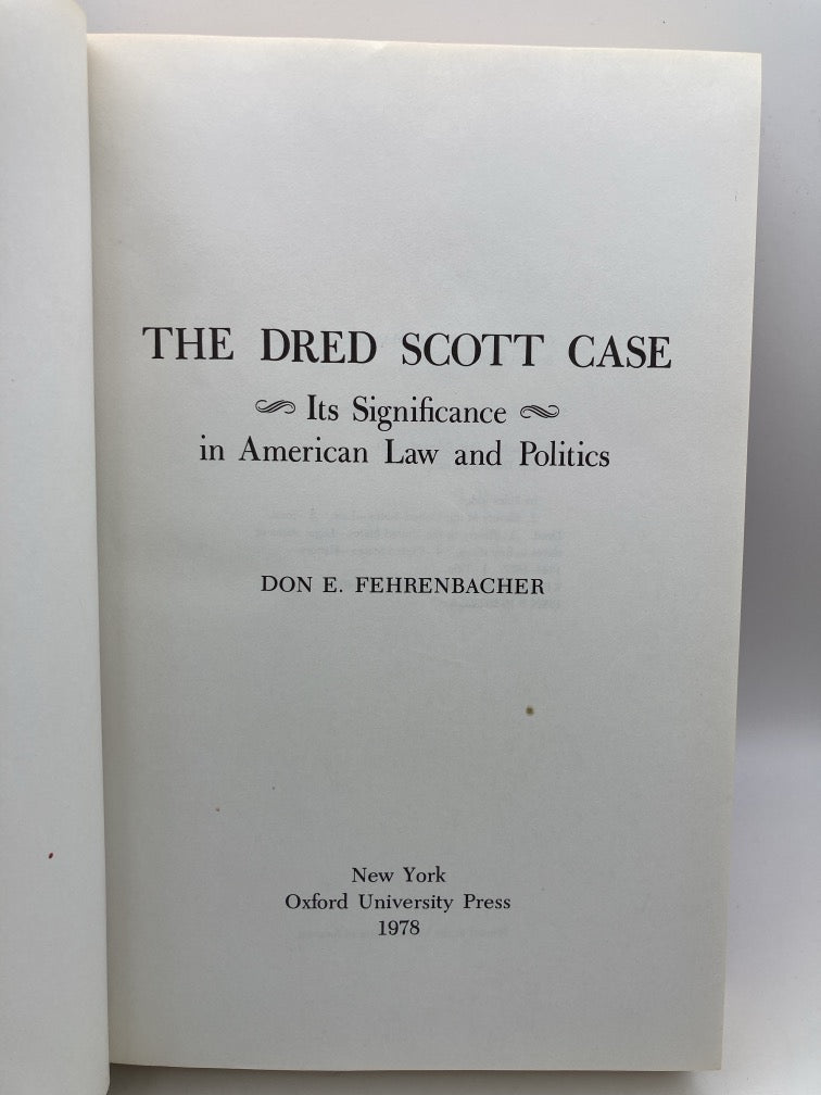 The Dred Scott Case: Its Significance in American Law & Politics