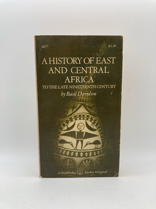 A History of East and Central Africa (to the Late Nineteenth Century)