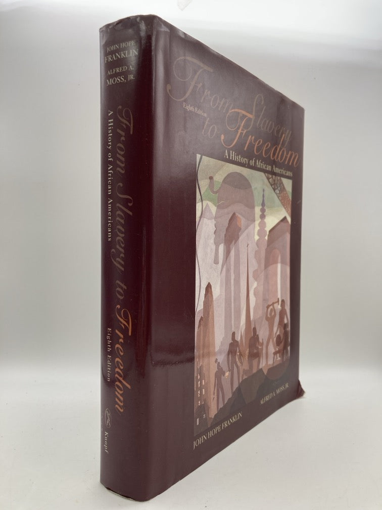 From Slavery to Freedom: A History of African Americans
