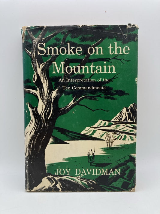 Smoke on the Mountain: An Interpretation of the Ten Commandments