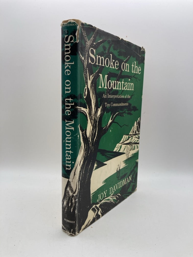 Smoke on the Mountain: An Interpretation of the Ten Commandments