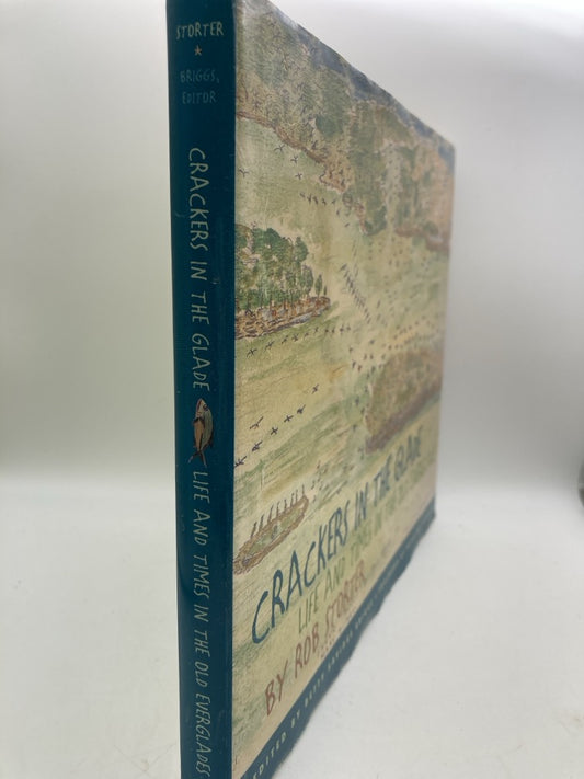Crackers in the Glade: Life and Times in the Old Everglades