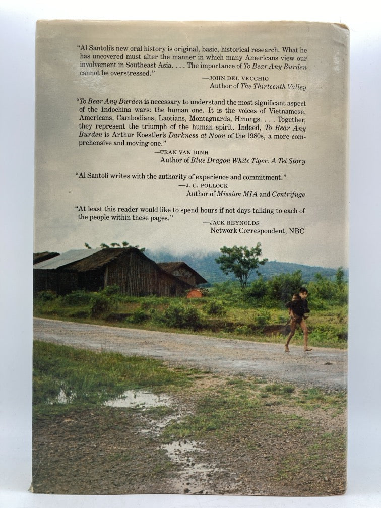 To Bear Any Burden: The Vietnam War and Its Aftermath