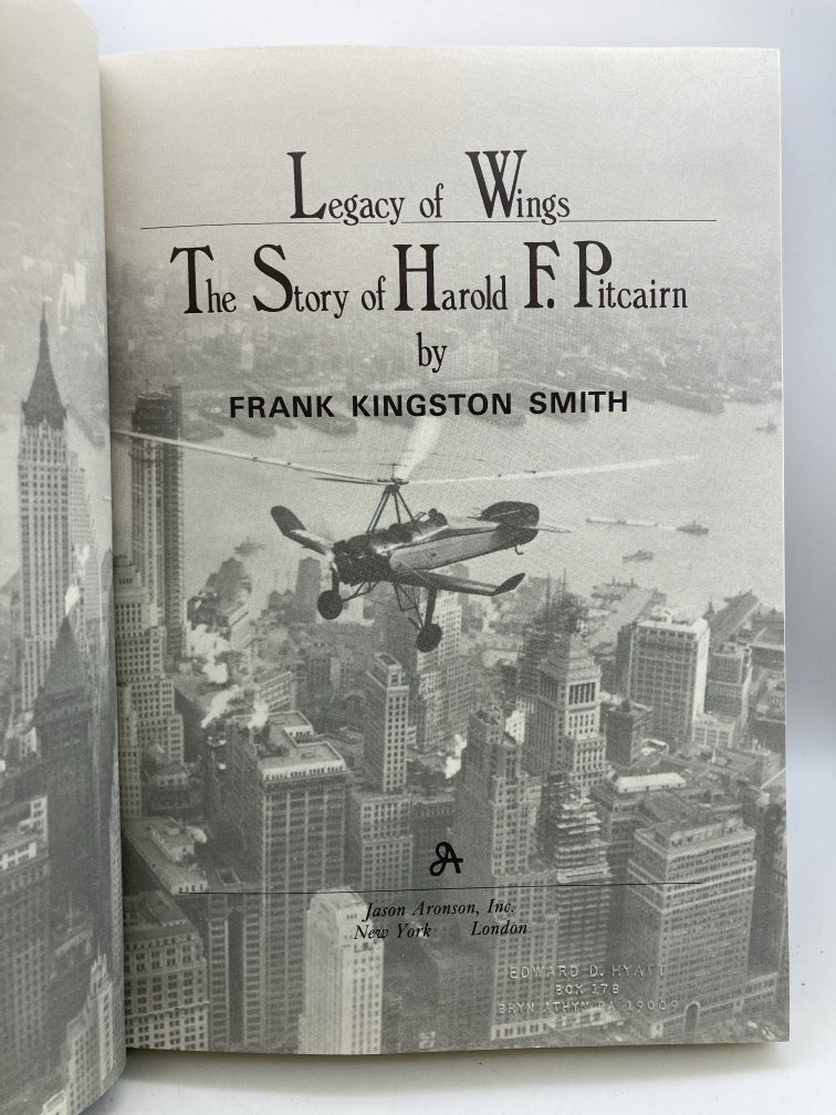 Legacy of Wings: The Harold F. Pitcairn Story