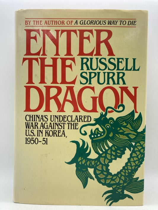 Enter the Dragon: China's Undeclared War Against the U.S. in Korea