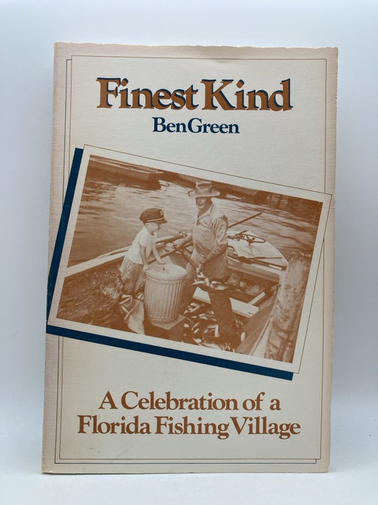 Finest Kind: A Celebration of a Florida Fishing Village