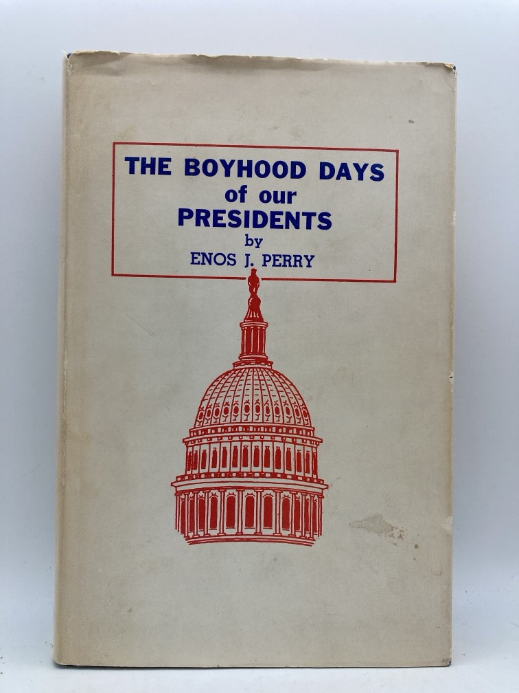 The Boyhood Days of our Presidents