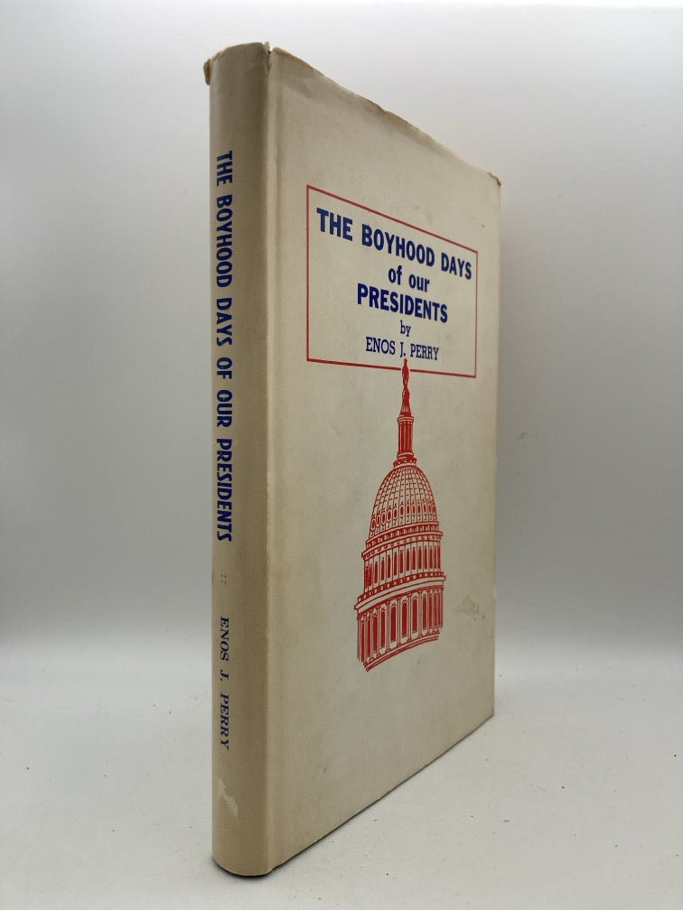 The Boyhood Days of our Presidents