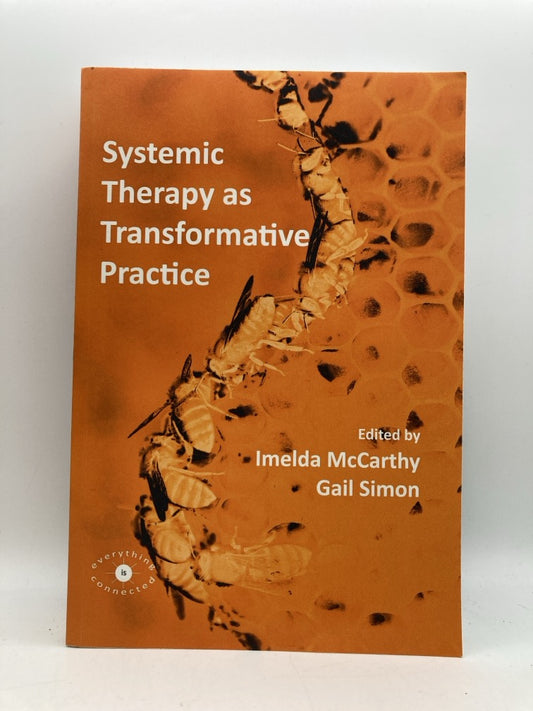 Systemic Therapy as Transformative Practice