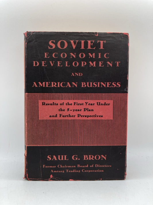 Soviet Economic Development and American Business: Results of the First Year Under the Five-Year Plan and Further Perspectives
