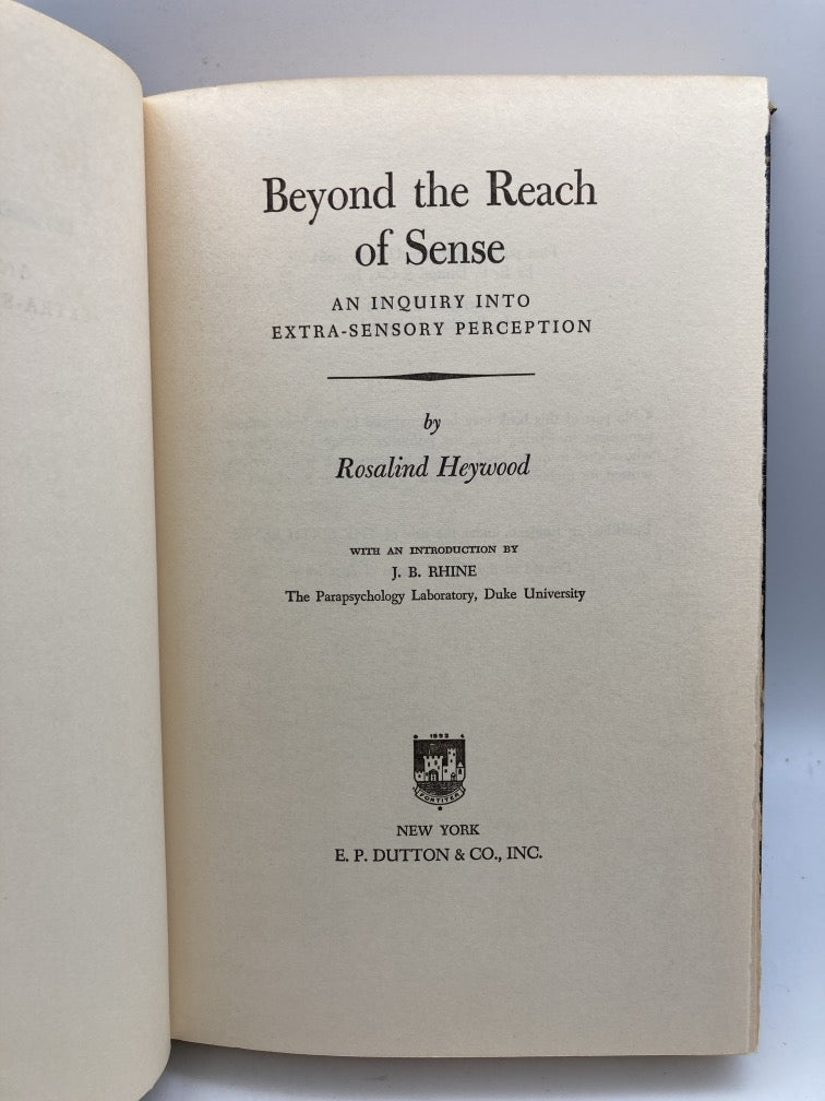 Beyond the Reach of Sense: An Inquiry into Extra-Sensory Perception