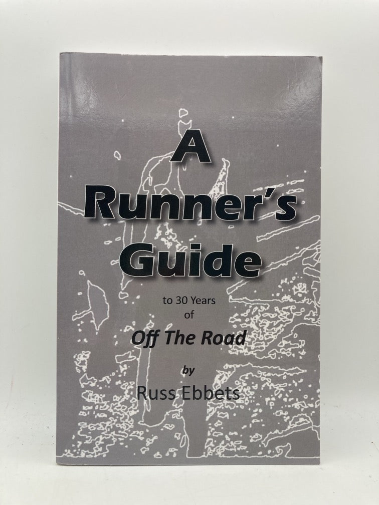 A Runner's Guide to 30 Years of Off the Road