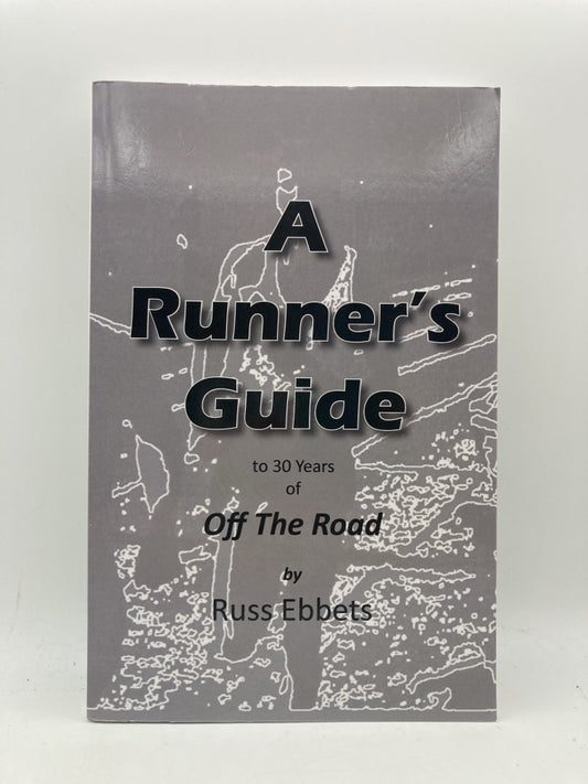 A Runner's Guide to 30 Years of Off the Road