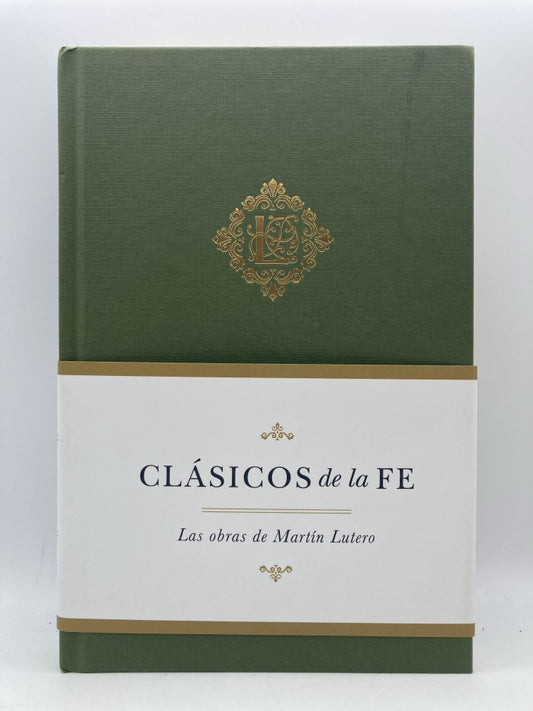 Clasicos de la Fe: Las Obras de Martin Lutero