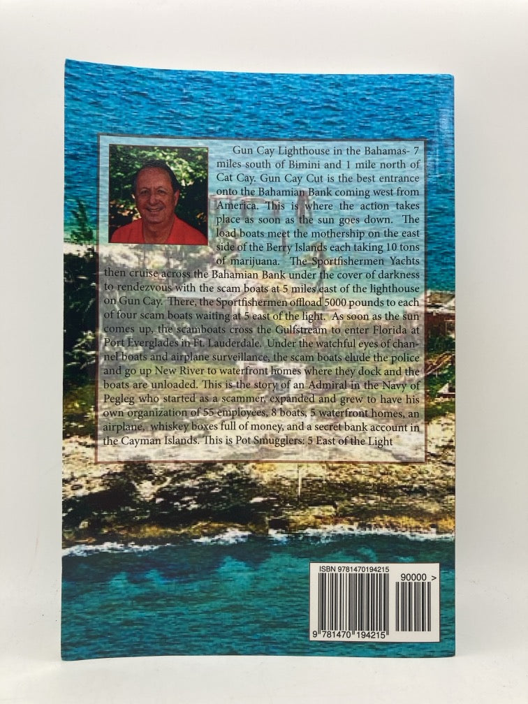 Pot Smugglers: 5 East of the Light