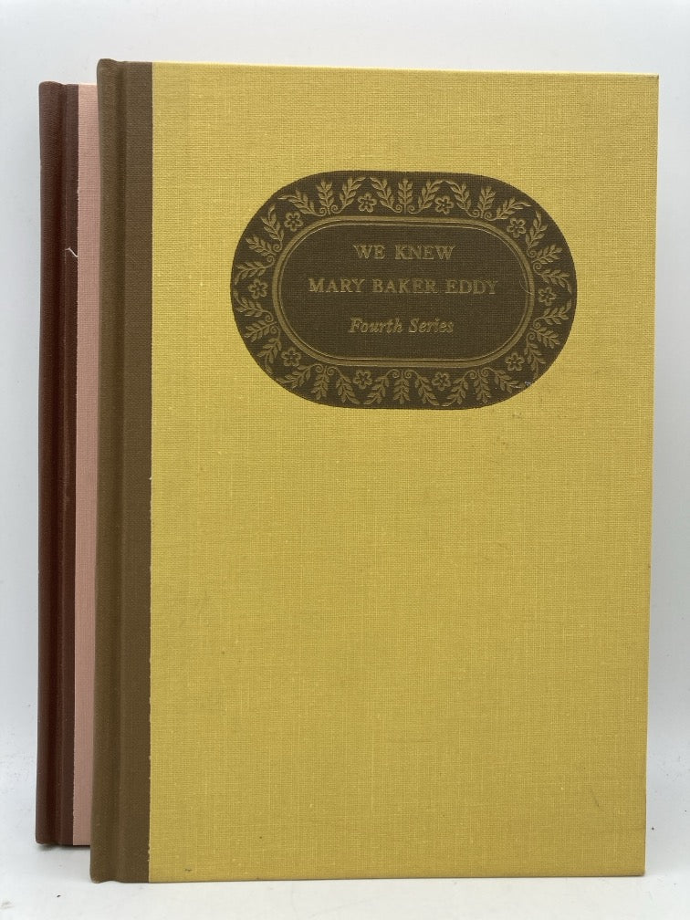 We Knew Mary Baker Eddy: Second Series + Fourth Series