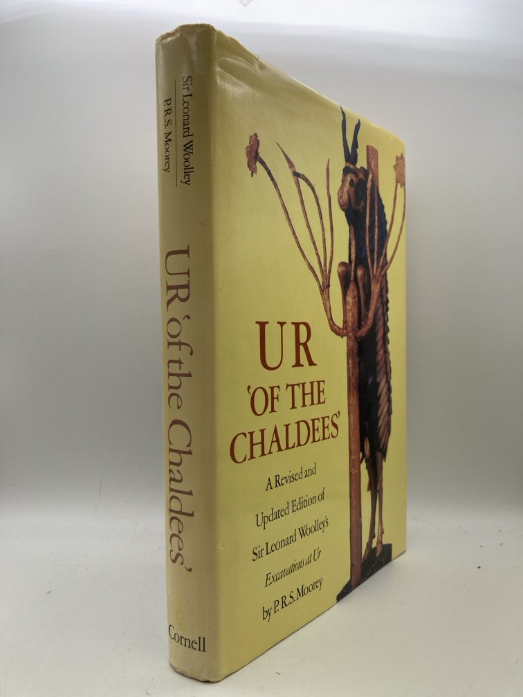UR 'of the Chaldees': A Revised and Updated Edition of Sir Leonard Woolley's Excavations at Ur