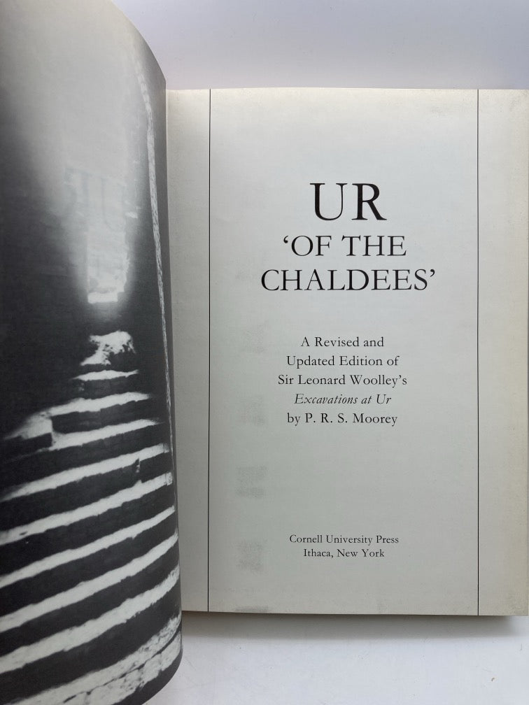 UR 'of the Chaldees': A Revised and Updated Edition of Sir Leonard Woolley's Excavations at Ur