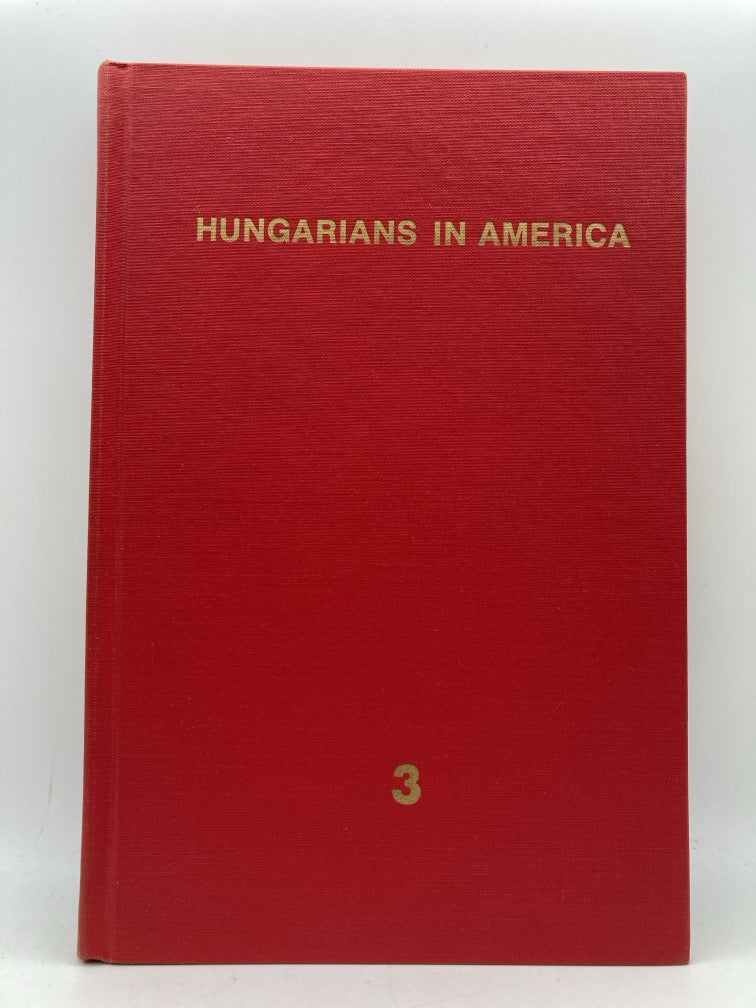 Hungarians in America: A Biographical Directory of Professionals of Hungarian Origin in the Americas