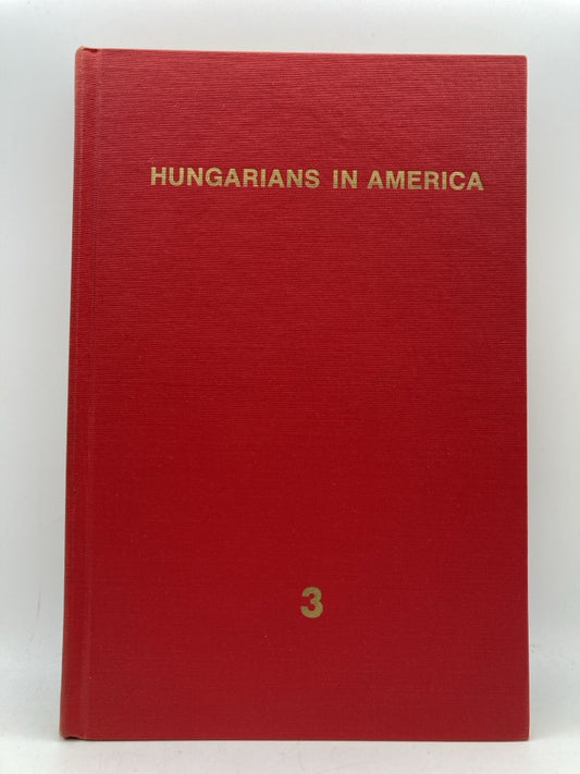 Hungarians in America: A Biographical Directory of Professionals of Hungarian Origin in the Americas