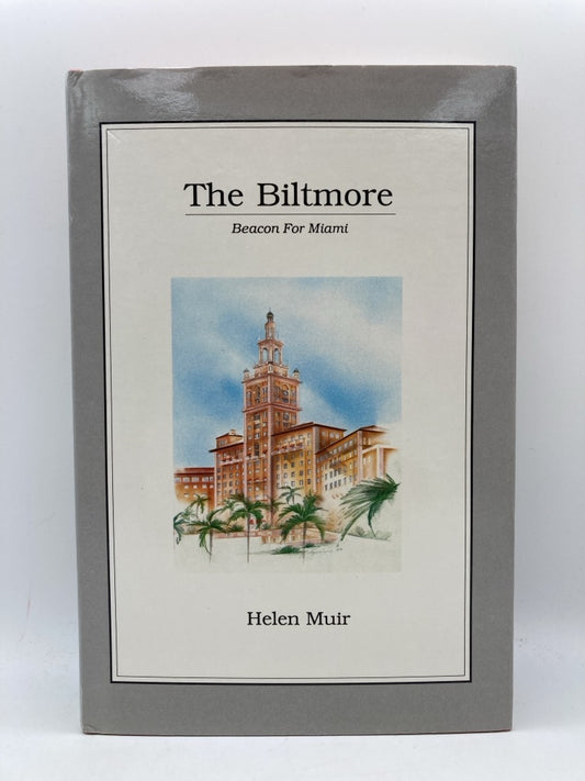 The Biltmore: Beacon for Miami