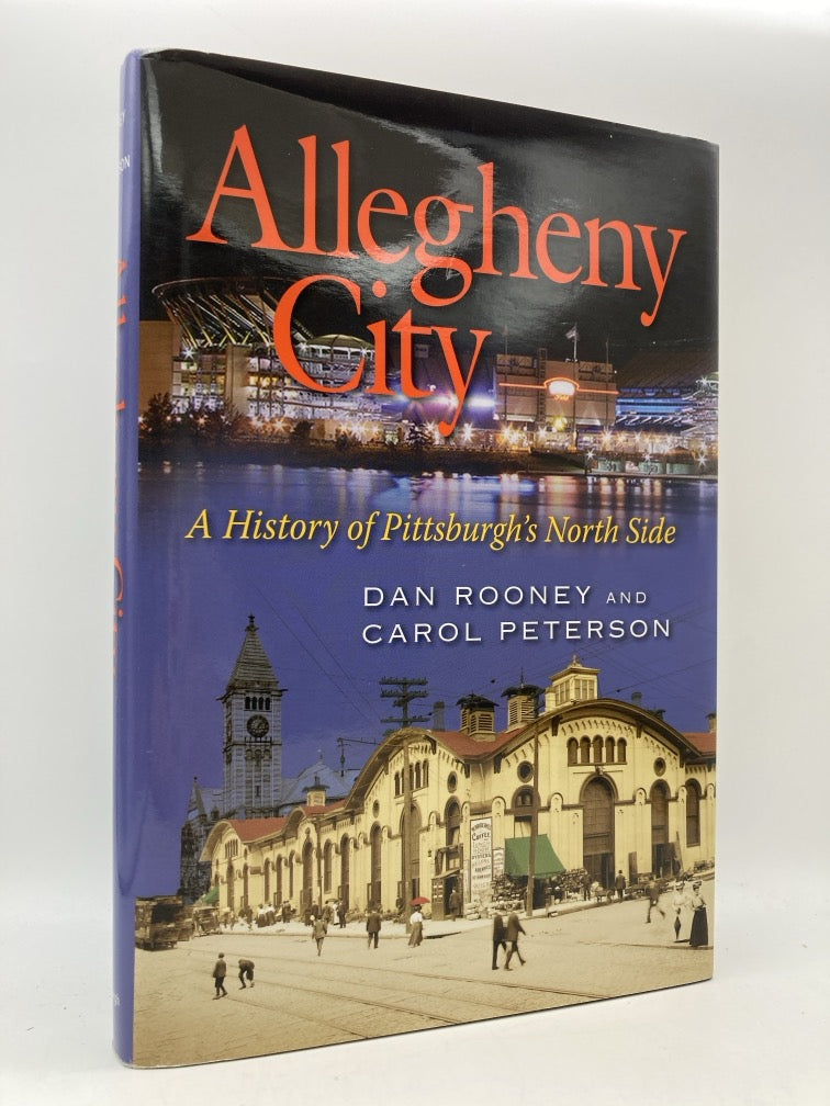 Allegheny City: A History of Pittsburgh's North Side