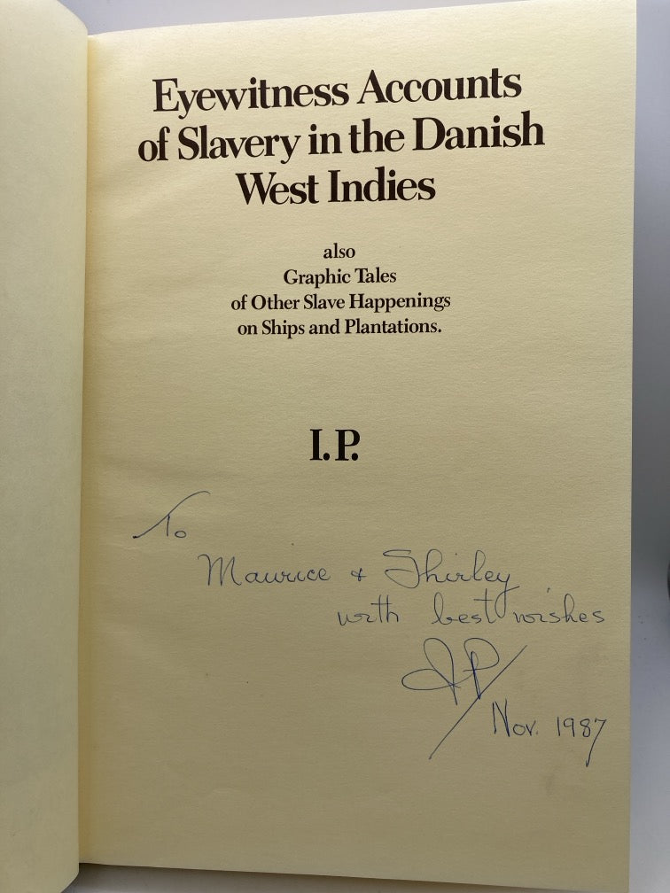 Eyewitness Accounts of Slavery in the Danish West Indies