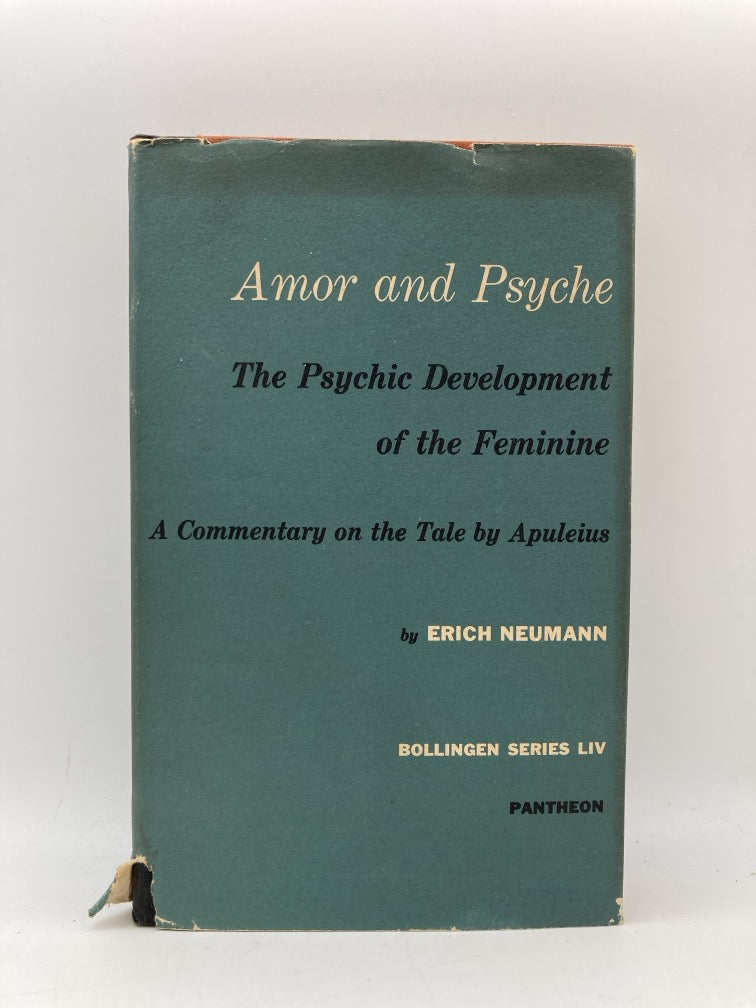 Amor and Psyche: The Psychic Development of the Feminine (Bollinger Series 54)