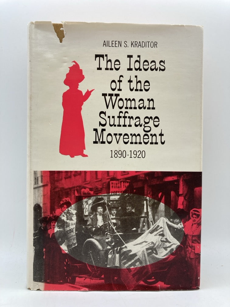 The Ideas of the Woman Suffrage Movement, 1890-1920