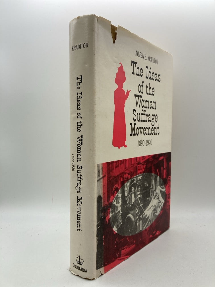 The Ideas of the Woman Suffrage Movement, 1890-1920