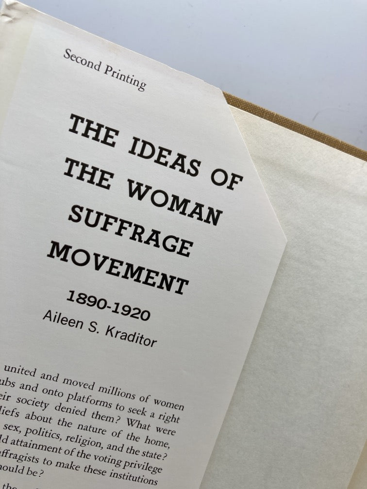 The Ideas of the Woman Suffrage Movement, 1890-1920
