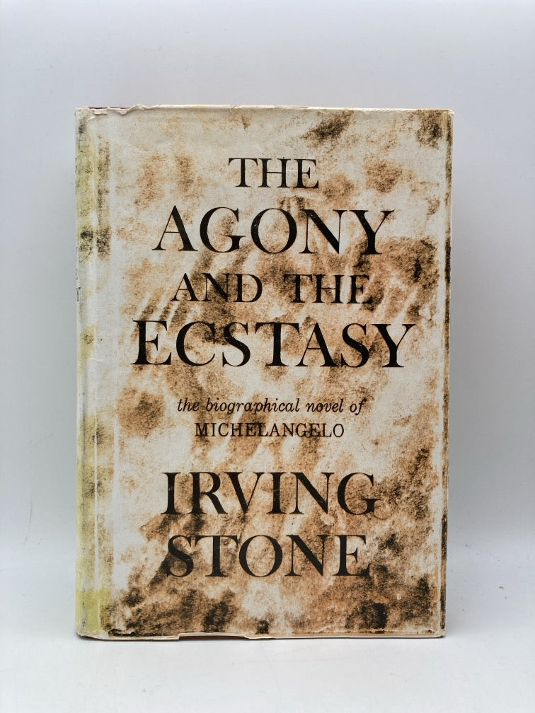 The Agony and the Ecstasy: A Novel of Michelangelo