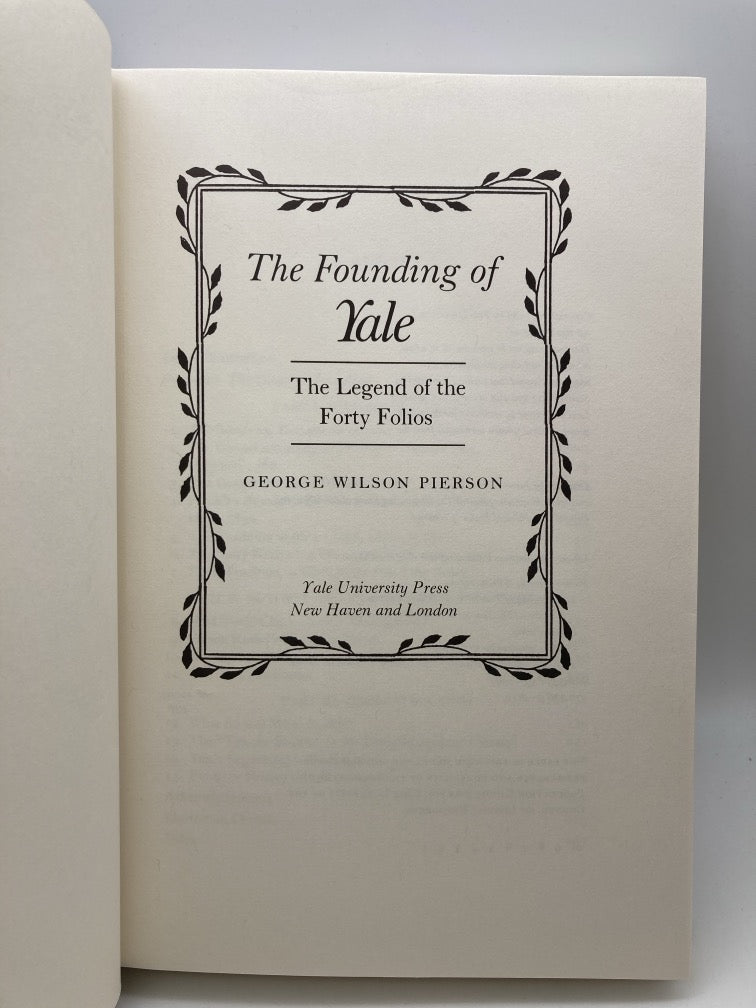 The Founding of Yale: The Legend of the Forty Folios