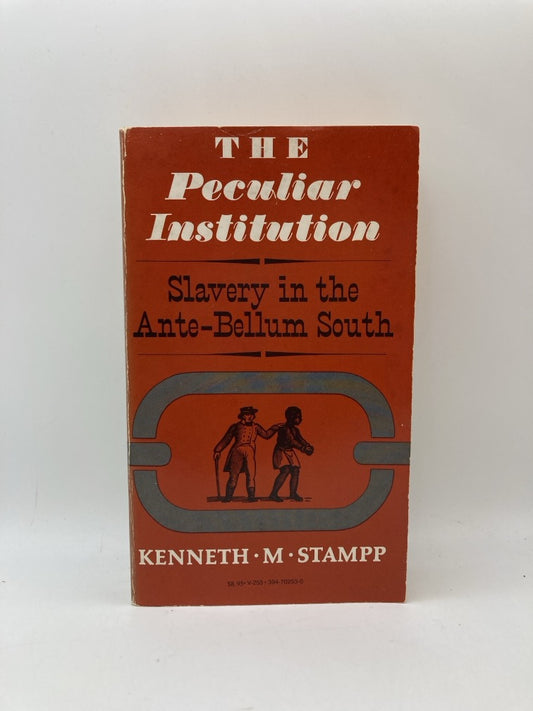 The Peculiar Institution: Slavery in the Ante-Bellum South