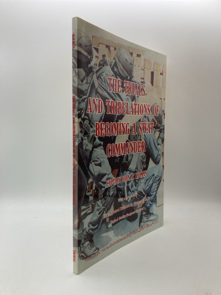 The Trials and Tribulations of Becoming a SWAT Commander