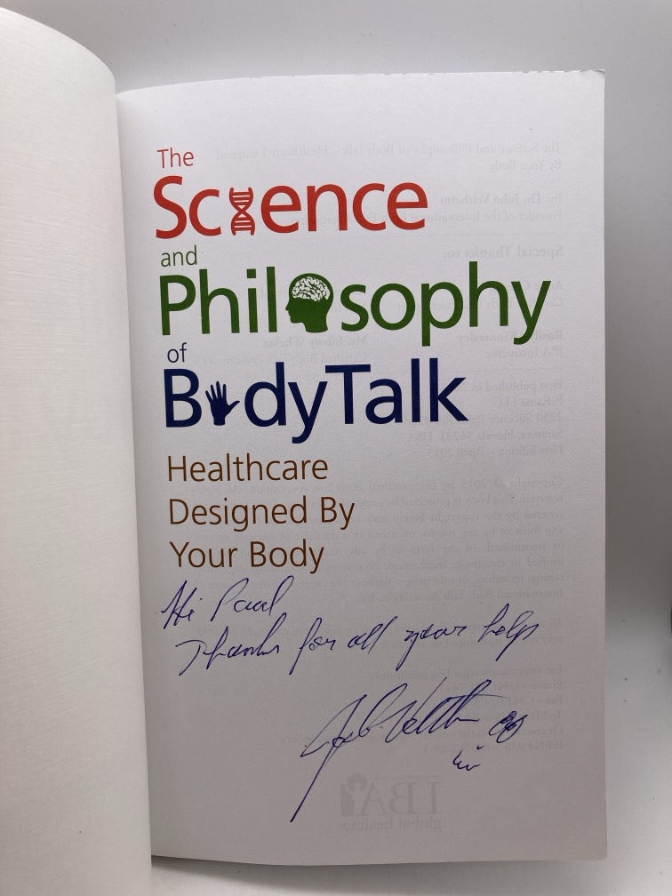 The Science and Philosophy of Body Talk: Healthcare Designed by Your Body