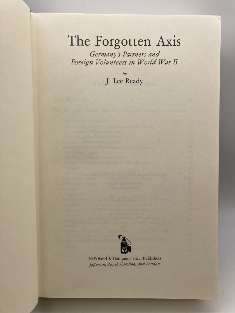The Forgotten Axis: Germany's Partners and Foreign Volunteers in World War II