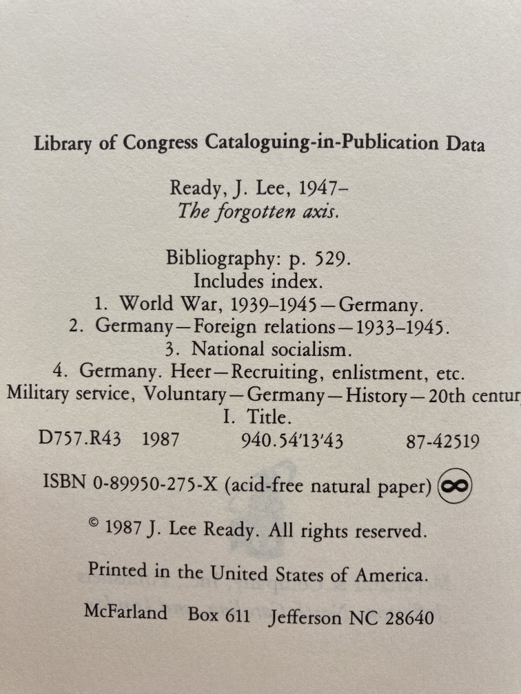 The Forgotten Axis: Germany's Partners and Foreign Volunteers in World War II
