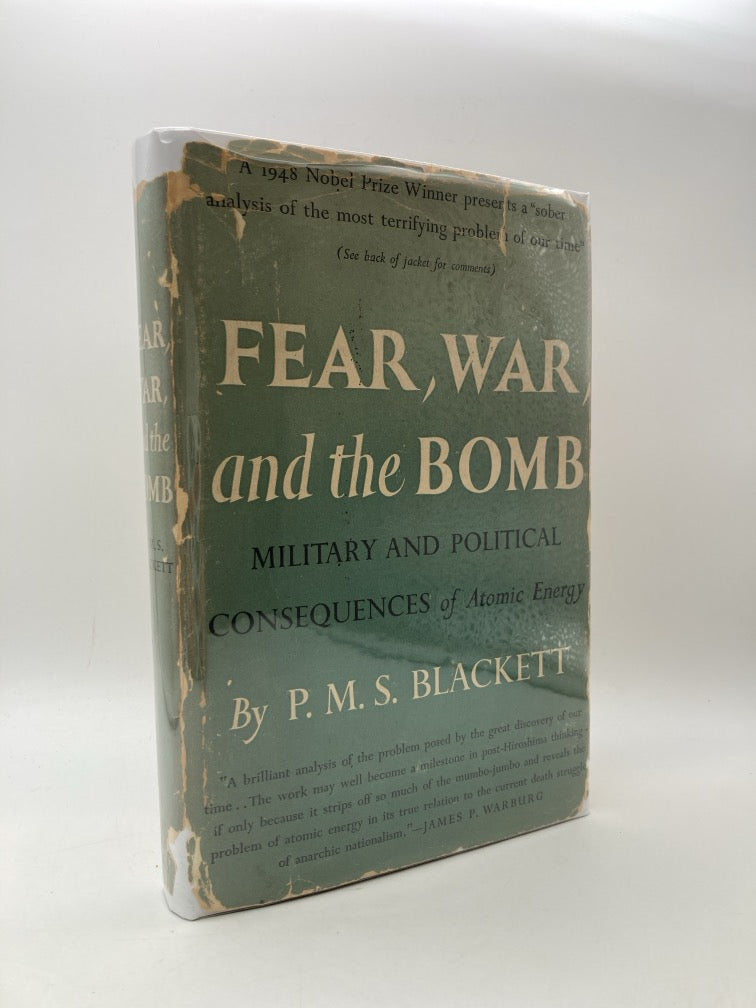 Fear, War and the Bomb: Military and Political Consequences of Atomic Energy