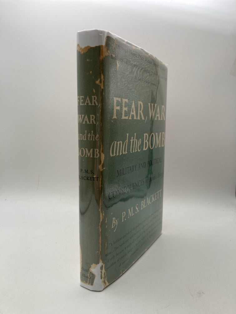 Fear, War and the Bomb: Military and Political Consequences of Atomic Energy