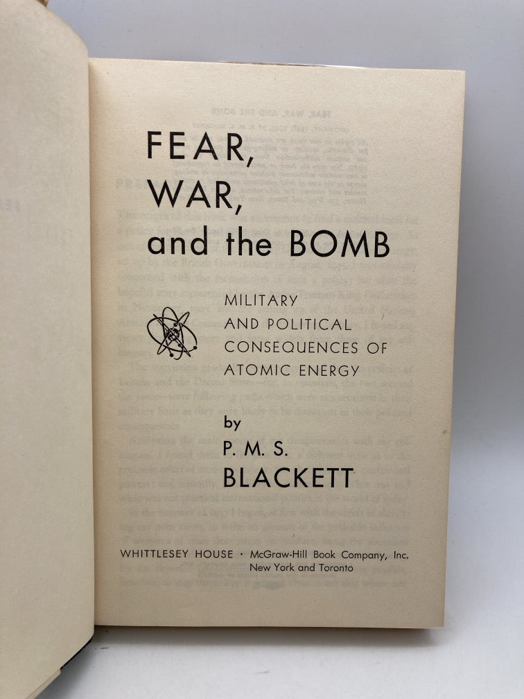 Fear, War and the Bomb: Military and Political Consequences of Atomic Energy