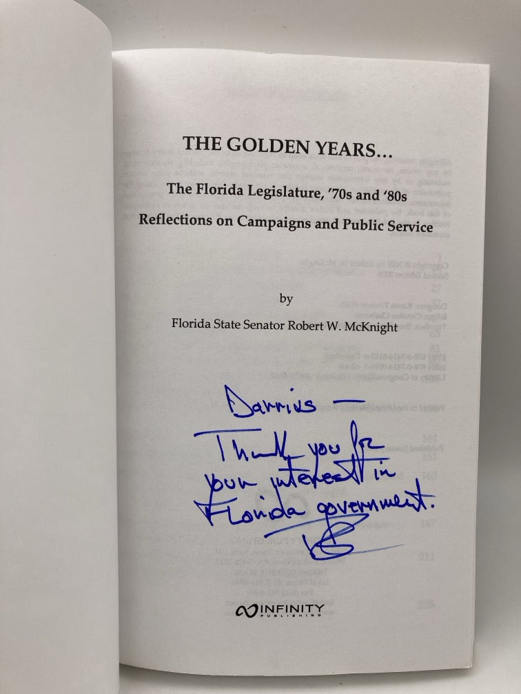 The Golden Years...The Florida Legislature, 70s and 80s Reflections on Campaigns and Public Service