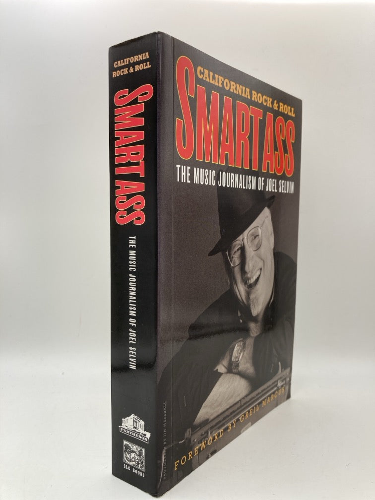 California Rock & Roll Smart Ass: The Music Journalism of Joel Selvin