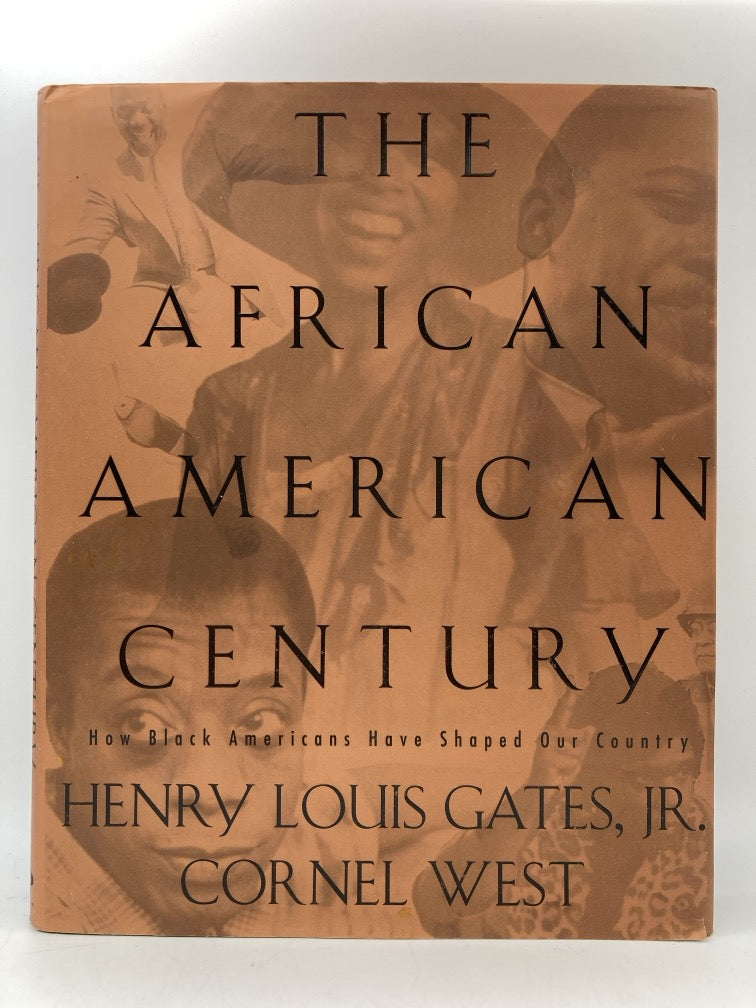 The African American Century: How Black Americans Have Shaped Our Country