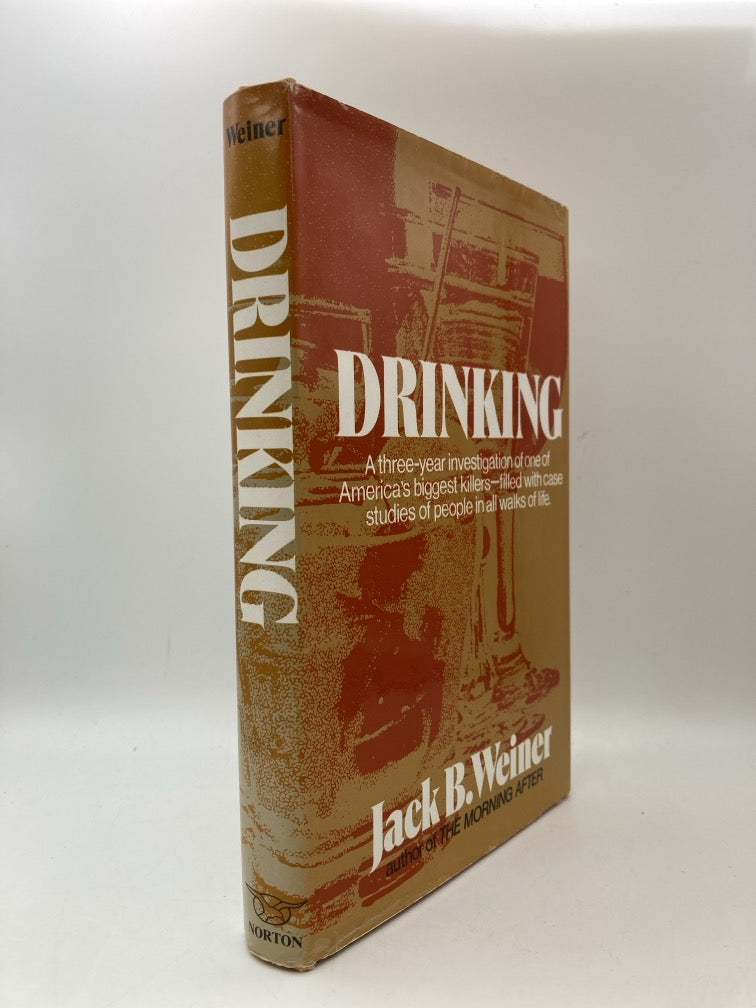 Drinking: A Three-Year Investigation of One of America's Biggest Killers