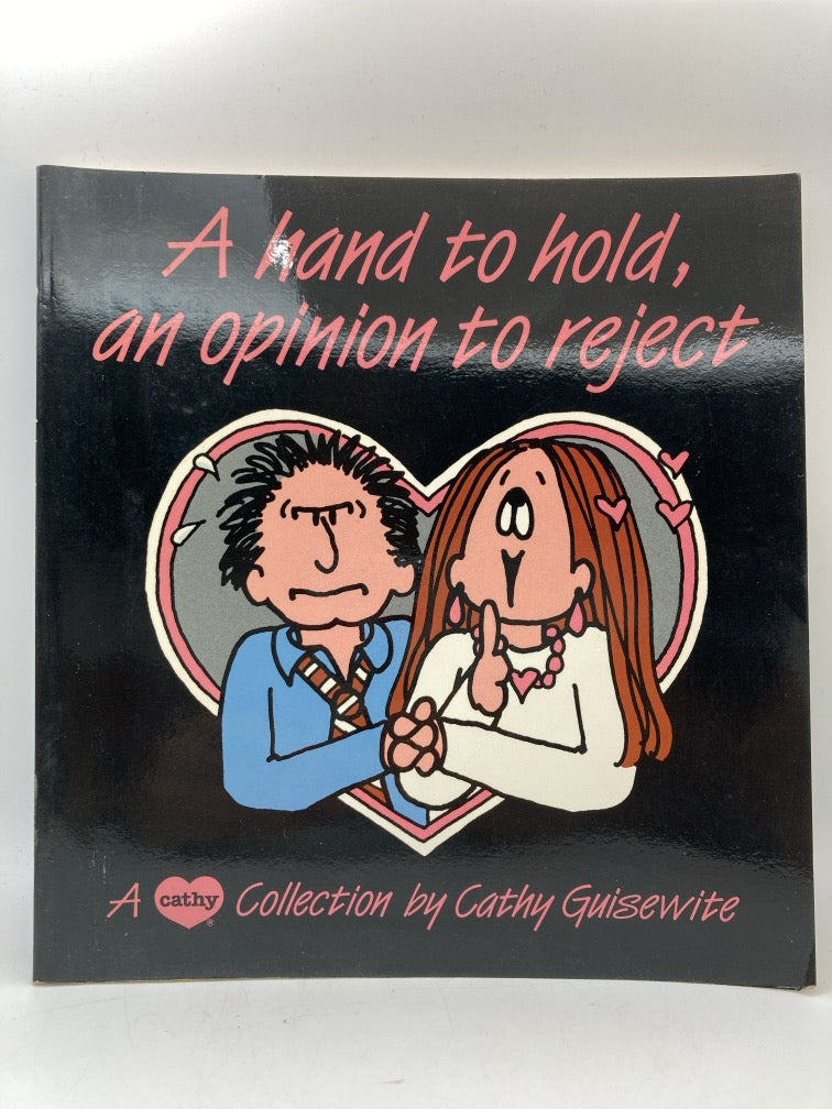 A Hand to Hold, An Opinion to Reject: A Cathy Collection