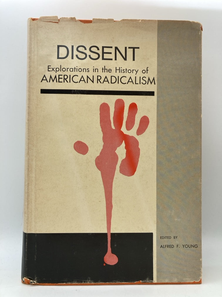 Dissent: Explorations in the History of American Radicalism