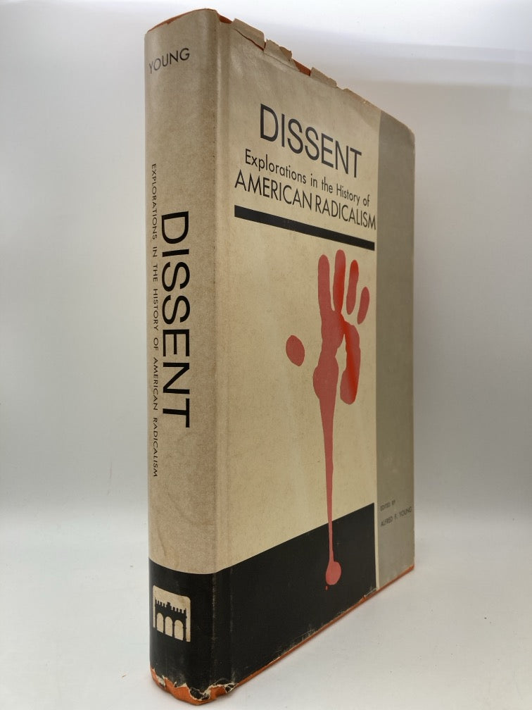 Dissent: Explorations in the History of American Radicalism